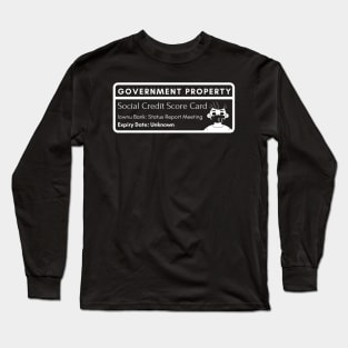 Social Credit Score Card Long Sleeve T-Shirt